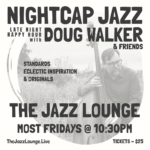 Nightcap Sessions: Doug Walker, Ian Tordella, Kevin Higuchi