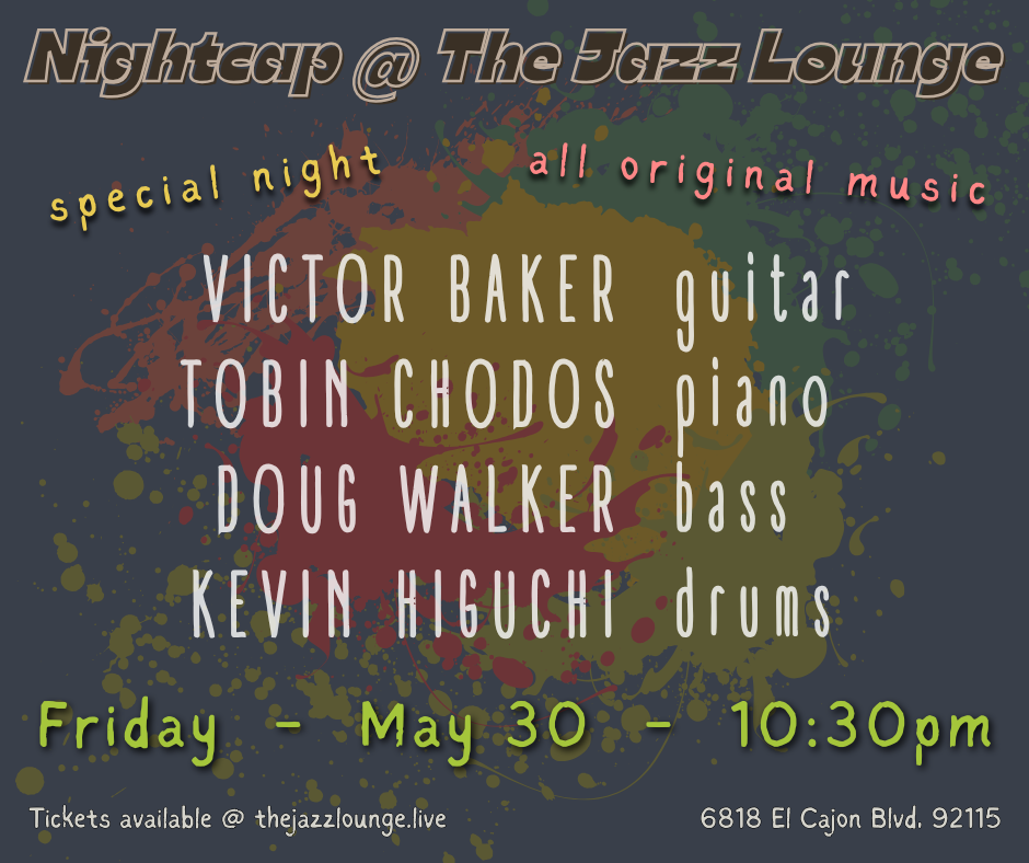 Nightcap Series: Victor Baker, Tobin Chodos, Doug Walker, Kevin Higuchi