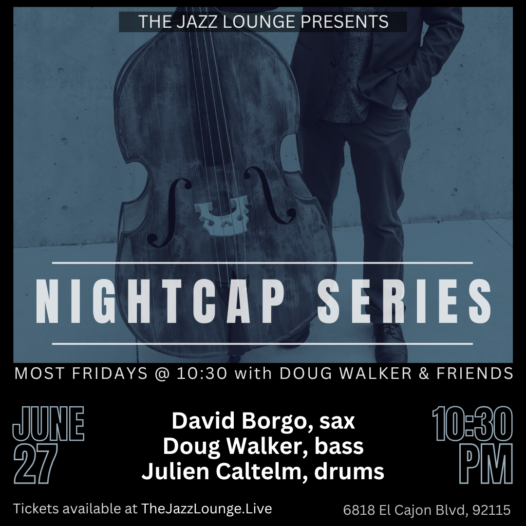 Nightcap Series: David Borgo, Doug Walker, Julien Cantelm