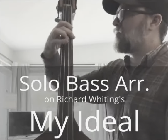 MY IDEAL – Solo Bass Chord-Melody