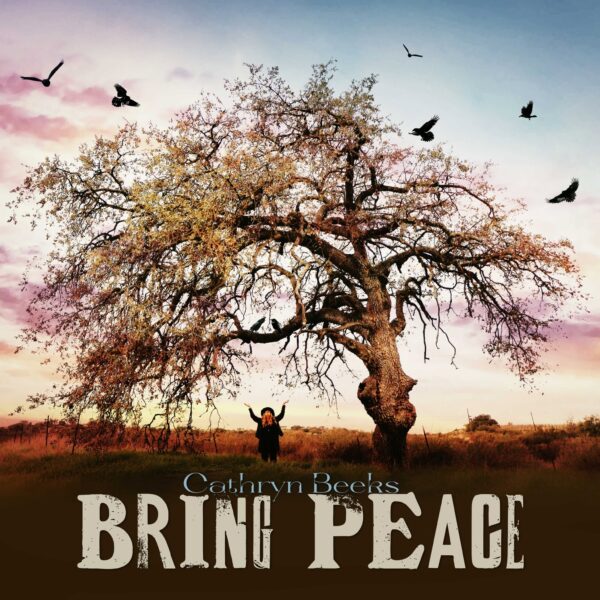 Bring Peace Cathryn Beeks